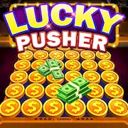 Скачать Lucky Cash Pusher Coin Games [МОД/Взлом Бесконечные монеты] на Андроид